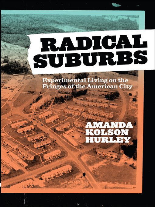 Title details for Radical Suburbs by Amanda Kolson Hurley - Available